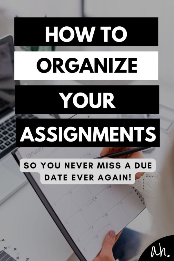 best way to organize assignments