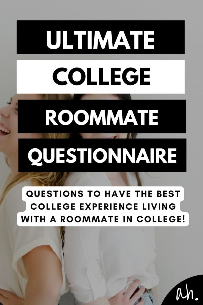 The Ultimate College Roommate Questionnaire You Need To Get Along With Your Roomie - ania ¨̮